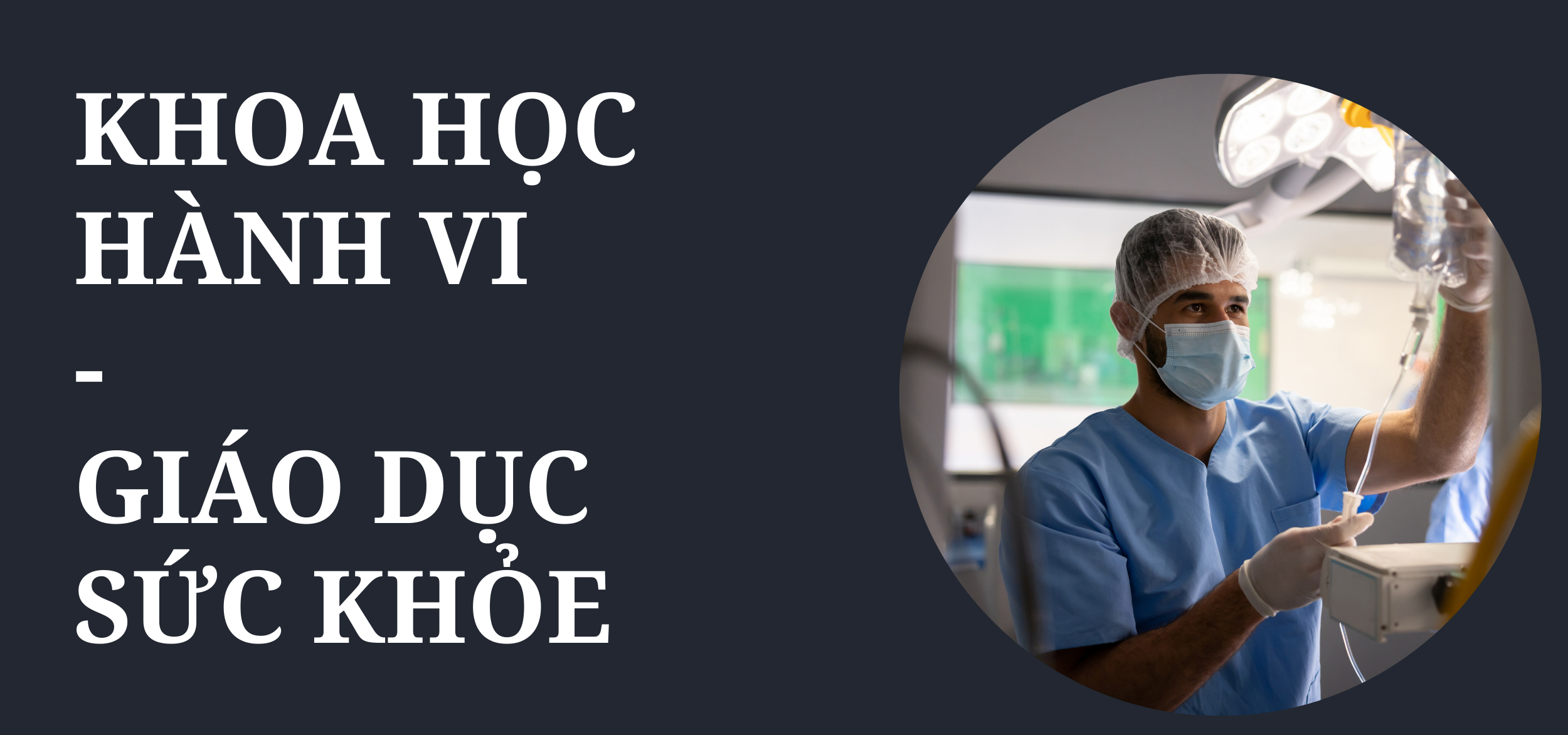Khoa học hành vi - Giáo dục sức khỏe